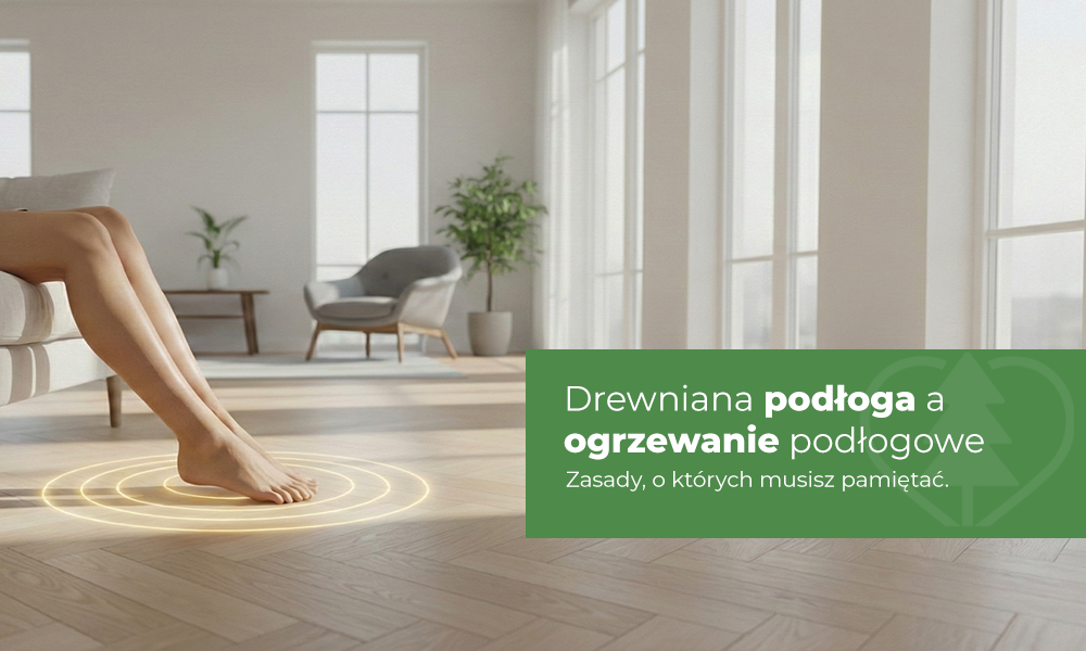 Drewniane podłogi na ogrzewaniu podłogowym