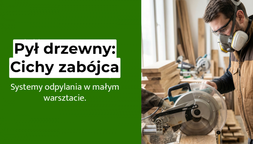 Jak pokonać toksyczny pył drzewny?